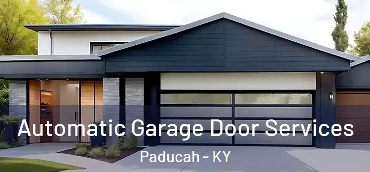  Automatic Garage Door Services Paducah - KY