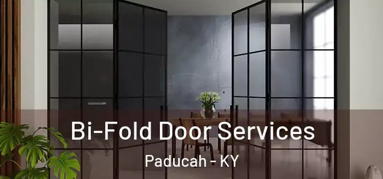  Bi-Fold Door Services Paducah - KY