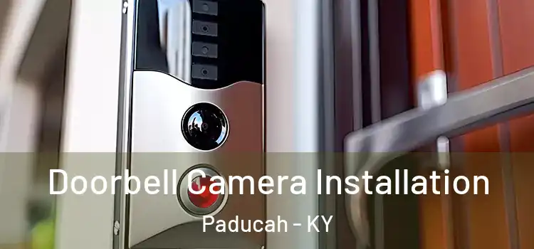  Doorbell Camera Installation Paducah - KY