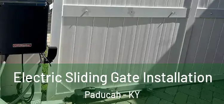  Electric Sliding Gate Installation Paducah - KY