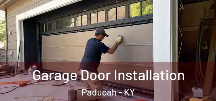  Garage Door Installation Paducah - KY