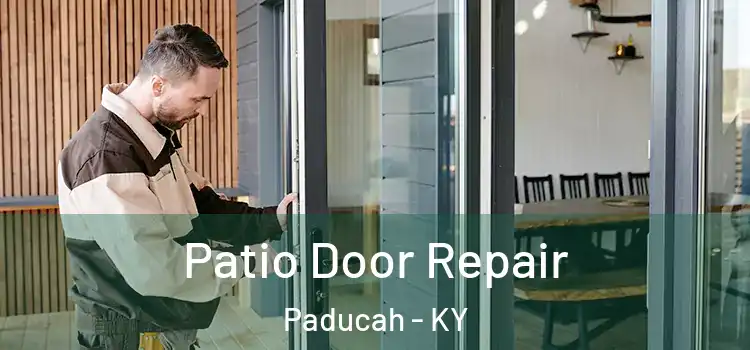 Patio Door Repair Paducah - KY