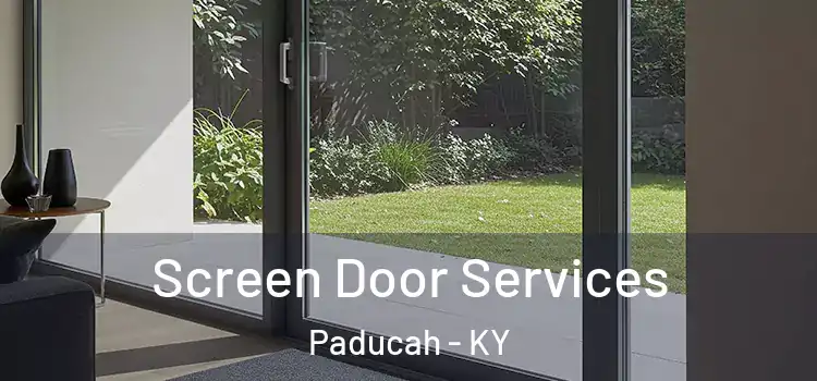 Screen Door Services Paducah - KY